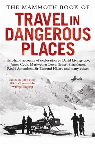 Imagen de archivo de The Mammoth Book of Travel in Dangerous Places (Mammoth Books) a la venta por HPB-Diamond