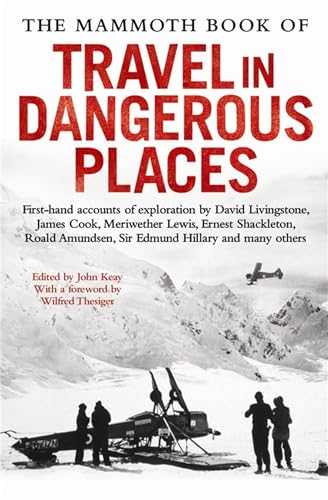 9781849013116: The Mammoth Book of Travel in Dangerous Places