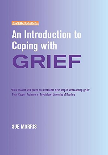 An Introduction to Coping with Grief (Overcoming) (9781849013987) by Sue Morris