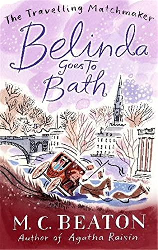 Imagen de archivo de Belinda Goes to Bath (Travelling Matchmaker 2) a la venta por WorldofBooks