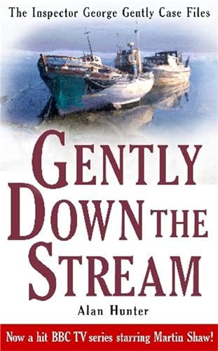 9781849015004: Gently Down The Stream (Inspector George Gently Case Files)