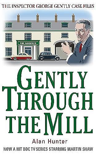 9781849015028: Gently Through the Mill (George Gently)