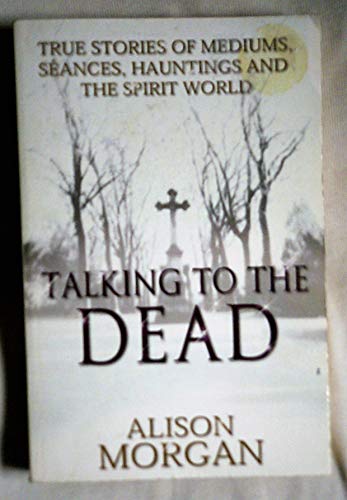 Stock image for Talking to the dead for sale by WorldofBooks