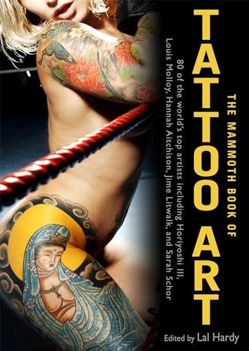 9781849015684: The Mammoth Book of Tattoo Art /anglais