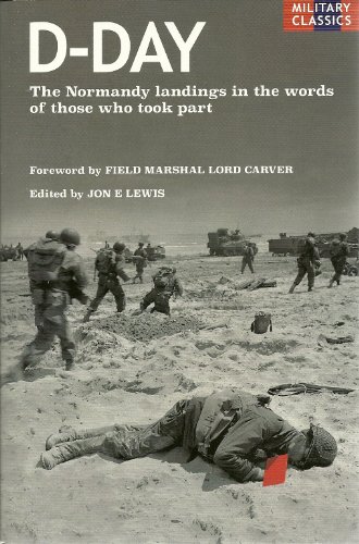 Imagen de archivo de D-Day: The Normandy Landings in the Words of Those Who Took Part a la venta por Browse Awhile Books