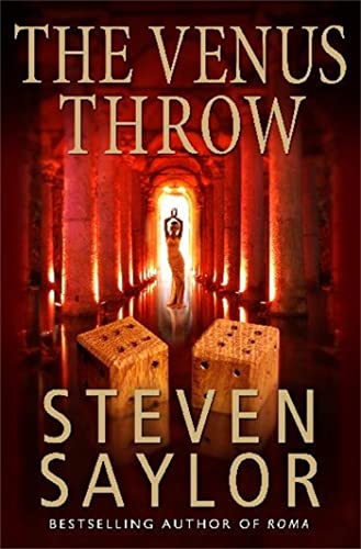 Venus Throw: A Mystery of Ancient Rome (9781849016100) by Steven Saylor