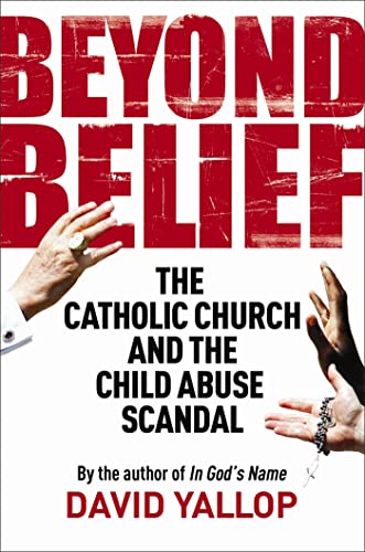 Imagen de archivo de Beyond Belief: The Catholic Church and the Child Abuse Scandal (Tom Thorne Novels) a la venta por WorldofBooks