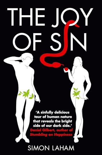 Beispielbild fr The Joy of Sin: The Psychology of the Seven Deadly Sins zum Verkauf von WorldofBooks