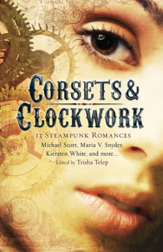 Stock image for Corsets & Clockwork: 13 Steampunk Romances (Mammoth Books) for sale by WorldofBooks