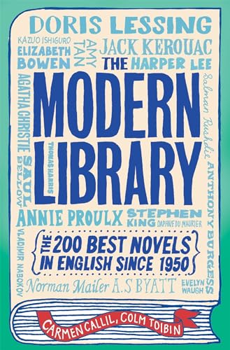 9781849016766: The Modern Library: The Two Hundred Best Novels in English Since 1950. Carmen Callil and Colm T[ibn