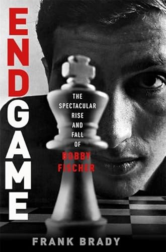 Beispielbild fr Endgame: Bobby Fischer's Remarkable Rise and Fall O from America's Brightest Prodigy to the Edge of Madness zum Verkauf von WorldofBooks