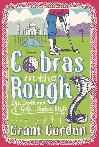 Stock image for Cobras in the Rough by Gordon, Grant ( Author ) ON Mar-15-2012, Hardback for sale by Bestsellersuk