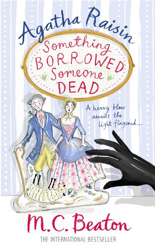 Stock image for Agatha Raisin Something Borrowed Someone Dead for sale by Ryde Bookshop Ltd