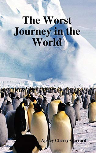 9781849020909: The Worst Journey in the World