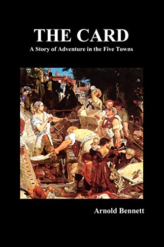 Beispielbild fr The Card - A Story of Adventure in the Five Towns zum Verkauf von Lucky's Textbooks