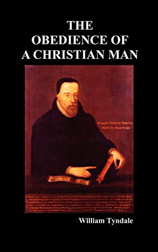 Stock image for Obedience of a Christian Man and How Christian Rulers Ought to Govern for sale by Irish Booksellers