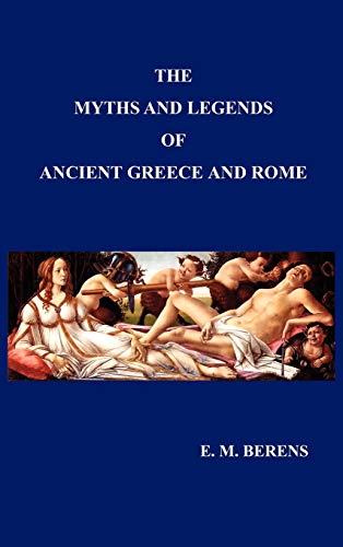 Stock image for Myths and Legends of Ancient Greece and Rome for sale by Lucky's Textbooks