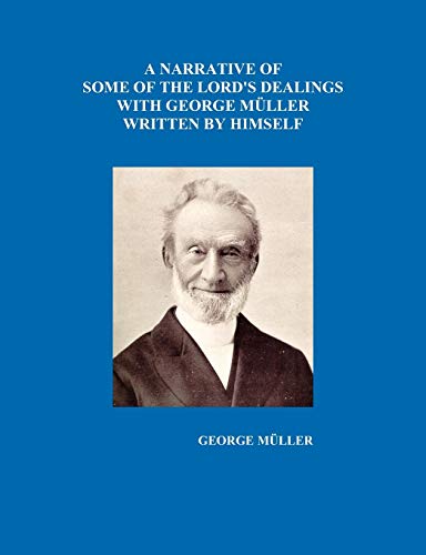 9781849022118: A Narrative of Some of the Lord's Dealings with George Mueller Written by Himself, Volumes I-IV