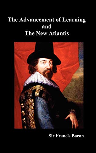 The Advancement of Learning and the New Atlantis (Truly Hardcover) (9781849022293) by Bacon, Francis
