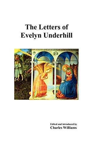 Beispielbild fr The Letters of Evelyn Underhill zum Verkauf von WorldofBooks