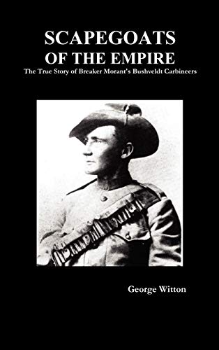 Imagen de archivo de Scapegoats of the Empire: The True Story of the Bushveldt Carbineers a la venta por Lucky's Textbooks