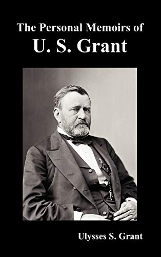 Imagen de archivo de The Personal Memoirs of U. S. Grant, complete and fully illustrated a la venta por HPB-Movies
