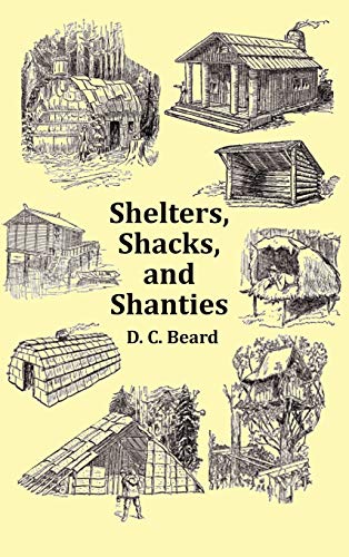 9781849023207: Shelters, Shacks and Shanties - With 1914 Cover and Over 300 Original Illustrations
