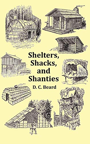 Shelters, Shacks And Shanties