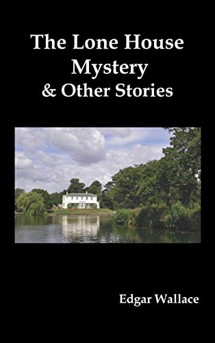 Imagen de archivo de The Lone House Mystery and Other Stories a la venta por PBShop.store US