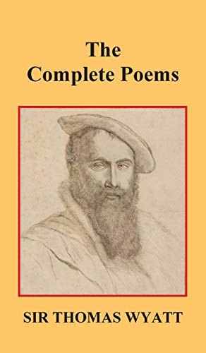 9781849024006: The Complete Poems of Thomas Wyatt