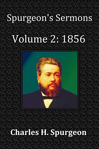 Spurgeon's Sermons Volume 2: 1856- With Full Scriptural Index (9781849024426) by Spurgeon, Charles Haddon