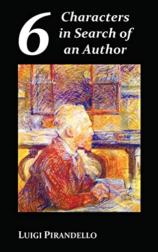 Six Characters in Search of an Author (9781849024617) by Pirandello, Professor Luigi