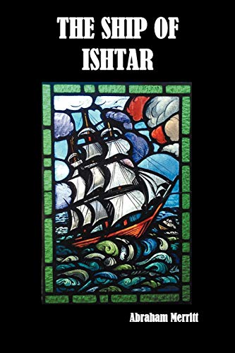Beispielbild fr The Ship of Ishtar zum Verkauf von medimops