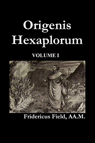 Origen Hexapla (Volume I) - Field, Frederick