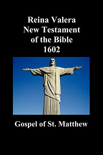 Imagen de archivo de Reina Valera New Testament of the Bible 1602, Book of Matthew (Spanish) a la venta por Chiron Media