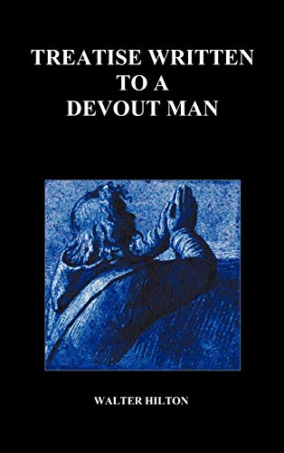 Stock image for Treatise Written to a Devout Man Hardback for sale by PBShop.store US