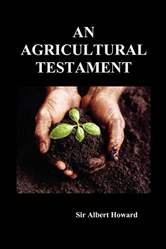 An Agricultural Testament - Howard Sir, Albert