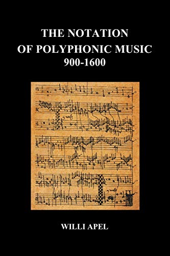 9781849028059: The Notation of Polyphonic Music 900 1600 (Paperback)