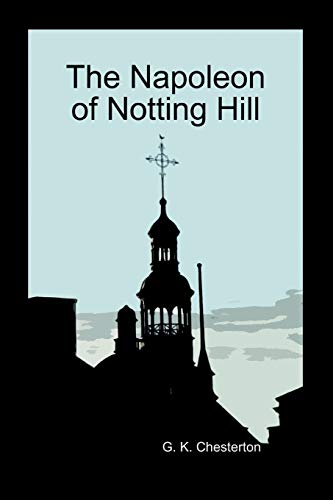 Stock image for The Napoleon of Notting Hill (Paperback) for sale by Chiron Media