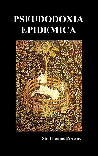 Pseudodoxia Epidemica (Hardback, Ed. Wilkins) (9781849029919) by Browne Sir, Thomas