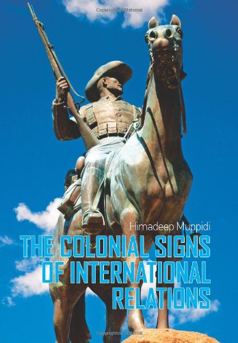 9781849040143: The Colonial Signs of International Relations (Crises in World Politics)