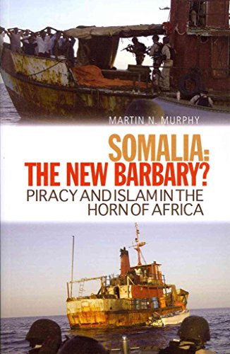 Beispielbild fr Somalia, The New Barbary?: Piracy and Islam in the Horn of Africa zum Verkauf von WorldofBooks