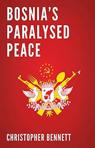 Stock image for Bosnia's Paralysed Peace for sale by WorldofBooks