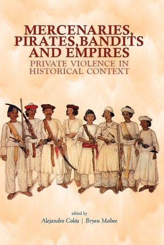 9781849040884: Mercenaries, Pirates, Bandits and Empires: Private Violence in Historical Context