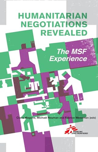 Beispielbild fr Humanitarian Negotiations Revealed: The MSF Experience zum Verkauf von Reuseabook