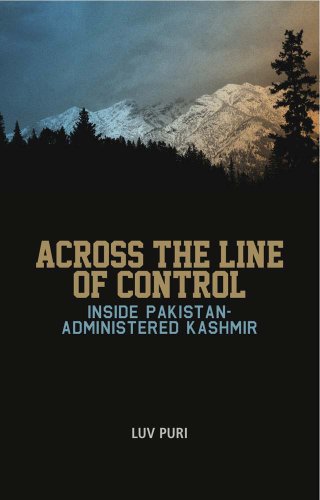 9781849041737: Across the Line of Control: Inside Pakistan-administered Kashmir