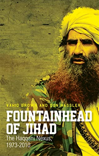 9781849042079: Fountainhead of Jihad: The Haqqani Nexus, 1973-2012