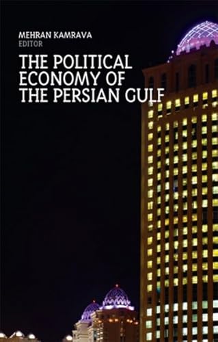 9781849042093: The Political Economy of the Persian Gulf