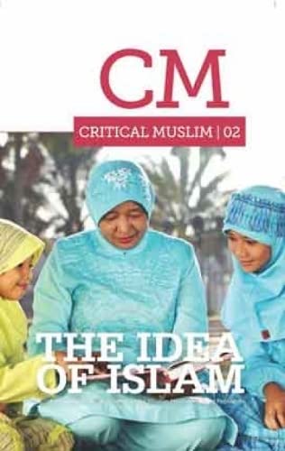 Stock image for Critical Muslim 02: The Idea of Islam for sale by WorldofBooks