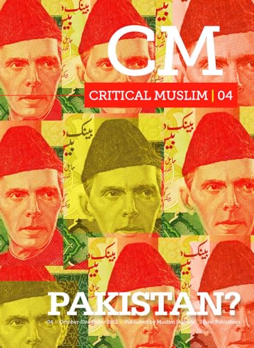 Imagen de archivo de Critical Muslim 04: Pakistan?: Pakistan? (Critical Muslim, 4) a la venta por WorldofBooks